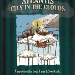 Modiphius Entertainment PDFs Cogs, Cakes & Swordsticks: Atlantis - City In The Clouds - PDF