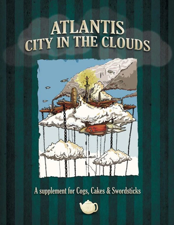 Modiphius Entertainment PDFs Cogs, Cakes & Swordsticks: Atlantis - City In The Clouds - PDF 3 Modiphius Entertainment PDFs Cogs, Cakes & Swordsticks: Atlantis - City In The Clouds - PDF